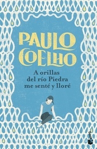 A orillas del río Piedra me senté y lloré