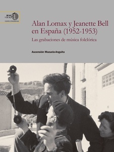 Alan Lomax y Jeanette Bell en España (1952-1953)