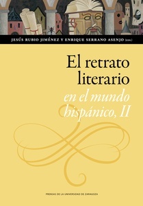 El retrato literario en el mundo hispánico, II