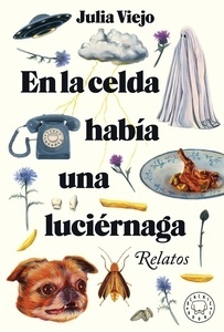 En la celda había una luciérnaga