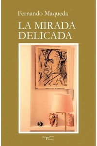 La mirada delicada