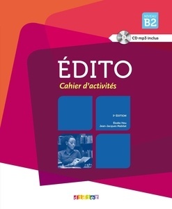 EDITO B2 Cahier d'exercises +CD