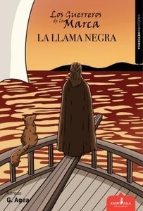 LOS GUERREROS DE LA MARCA 2: LA LLAMA NEGRA