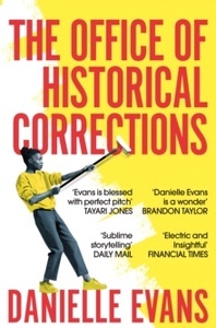 The Office of Historical Corrections : A Novella and Stories