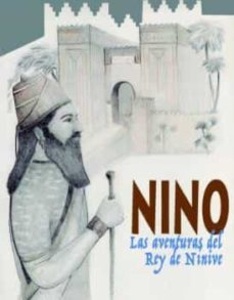 Nino, las aventuras del Rey de Nínive