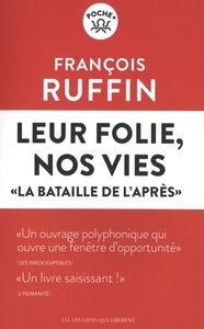 Leur folie, nos vies - La bataille de l'après