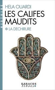 La Déchirure - Les califes maudits - volume 1