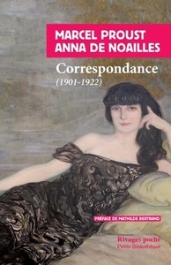 Correspondance Anna de Noailles, Marcel Proust (1901 - 1919)