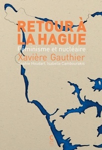 Retour à La Hague - Féminisme et nucléaire