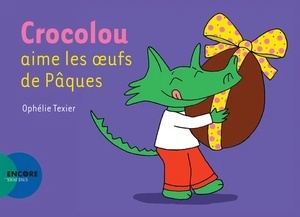 Crocolou aime les oeufs de Pâques