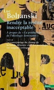 Rendre la réalité inacceptable : à propos de La production de l'idéologie domina