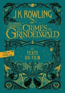 Les animaux fantastiques 2 : Les Crimes de Grindelwald - Le texte du film