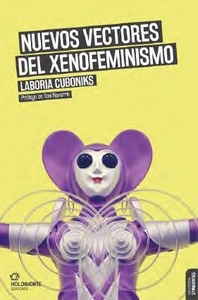 Nuevos vectores del xenofeminismo