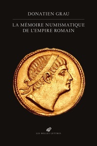 La Mémoire numismatique de l'Empire romain