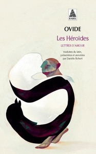 Les Héroïdes - Lettres d'amour