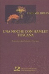 Una noche con Hamlet Toscana