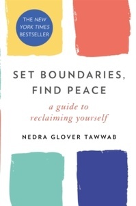 Set Boundaries, Find Peace