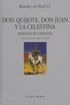Don Quijote, Don Juan y la Celestina