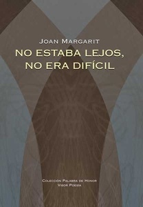 No estaba lejos, no era difícil