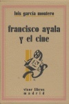 Indagación del cinema / Francisco Ayala y el cine (2vol.)