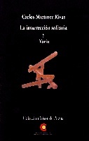 La insurrección solitaria  / Varia