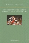 La violencia en el mundo hispánico en el Siglo de Oro