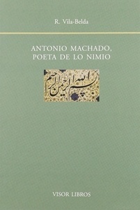 Antonio Machado, poeta de los nimio