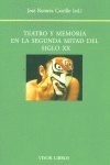 Teatro Y memoria en la segunda mitad del siglo XX