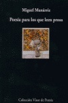 Poesia para los que leen prosa