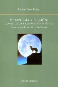 Metapoesía y ficción: claves de una renovación poética
