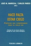 Hace falta estar ciego