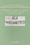 Literatura, política y fiesta en el Madrid de los Siglos de Oro