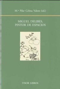Miguel Delibes. Pintor de espacios