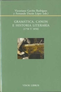 Gramática, canon e historia literaria (1750 y 1850)
