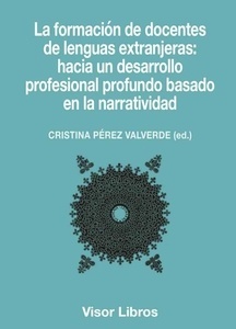 La formación de docentes de lenguas extranjeras: hacia un desarrollo profesional profundo basado en la narrativi