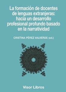 La formación de docentes de lenguas extranjeras: hacia un desarrollo profesional profundo basado en la narrativi