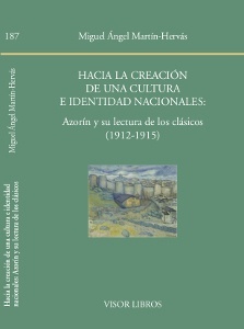 Hacia la creación de una culturae identidad nacionales: Azorín y su lectura de los clásicos