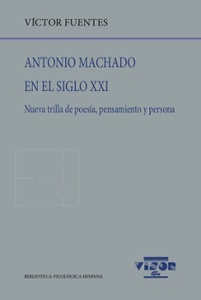 Antonio Machado en el siglo XXI