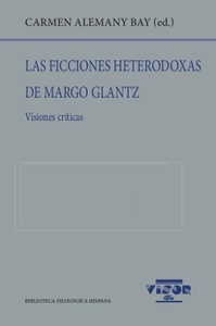 Las ficciones heterodoxas de Margo Glantz