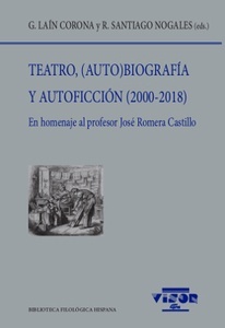 Teatro, (auto)biografía y autoficción (2000-2018)