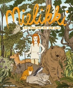 Mielikki - das Mädchen aus dem Wald