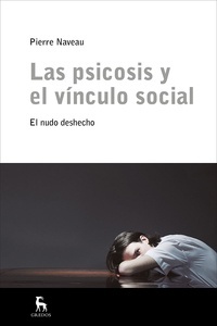 La psicosis y el vínculo social