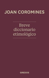 Breve diccionario etimológico de la lengua castellana