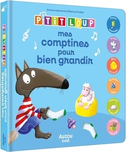 P'tit Loup. Mes comptines pour bien grandir