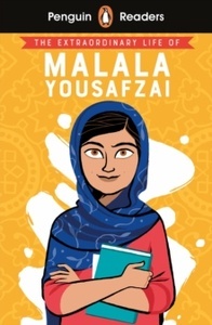 The Extraordinary Life of Malala Yousafzai: Penguin Readers Level 2