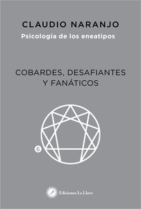 Cobardes, desafiantes y fanáticos