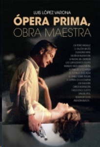 Ópera prima, obra maestra