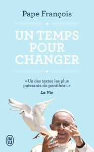 Un temps pour changer - Conversations avec Austen Ivereigh