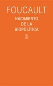 Nacimiento de la biopolítica