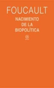 Nacimiento de la biopolítica